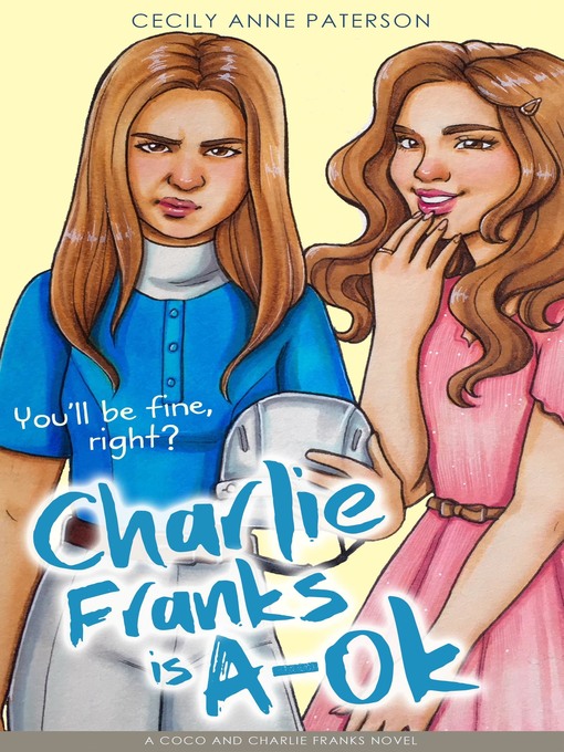 Title details for Charlie Franks Is A-OK by Cecily Anne Paterson - Available